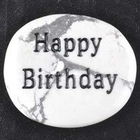 Happy Birthday Howlite White Word Stone